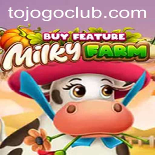 Exploring the World of MilkyFarmBuyFeature: A Deep Dive into TO JOGO